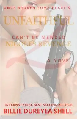 Infiel 2: La venganza de Nicole - Unfaithful 2: Nicole's Revenge