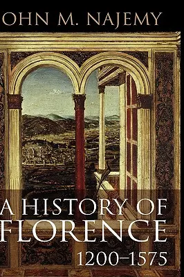 Historia de Florencia, 1200 - 1575 - A History of Florence, 1200 - 1575