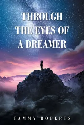 A través de los ojos de un soñador - Through the Eyes of a Dreamer