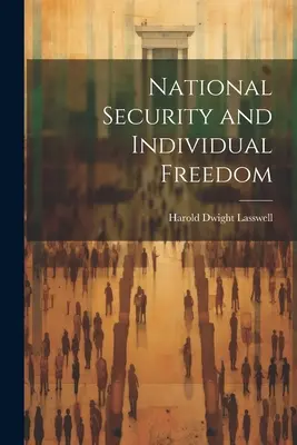 Seguridad nacional y libertad individual - National Security and Individual Freedom