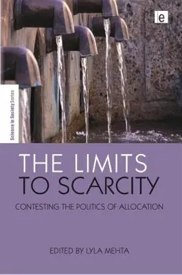 Los límites de la escasez: Impugnación de la política de asignación - The Limits to Scarcity: Contesting the Politics of Allocation