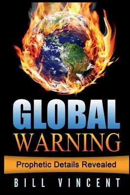 Advertencia mundial: Debemos levantarnos antes de caer - Global Warning: We Must Stand Before We Fall