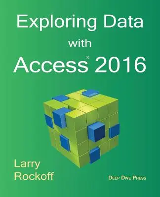 Exploración de datos con Access 2016 - Exploring Data with Access 2016