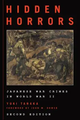 Horrores ocultos: Crímenes de guerra japoneses en la Segunda Guerra Mundial - Hidden Horrors: Japanese War Crimes in World War II