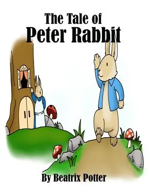 The Tale of Peter Rabbit / El cuento de Pedro Conejo - The Tale of Peter Rabbit