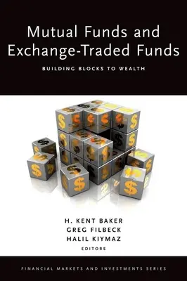 Fondos de inversión y fondos cotizados: Los pilares de la riqueza - Mutual Funds and Exchange-Traded Funds: Building Blocks to Wealth