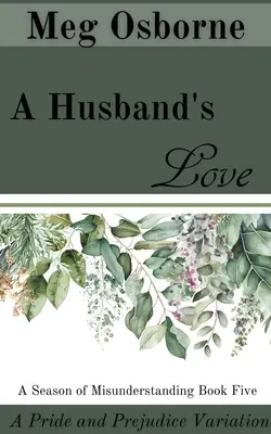 El amor de un marido - A Husband's Love