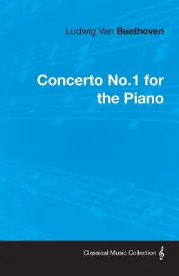 Ludwig Van Beethoven Concierto nº 1 para Piano - Ludwig Van Beethoven Concerto No.1 for the Piano