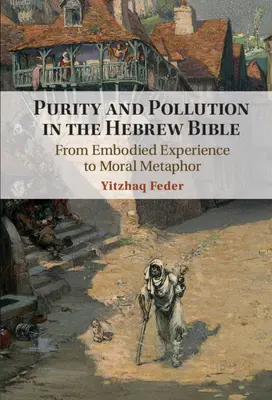 Pureza y contaminación en la Biblia hebrea - Purity and Pollution in the Hebrew Bible