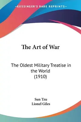 El arte de la guerra: el tratado militar más antiguo del mundo (1910) - The Art of War: The Oldest Military Treatise in the World (1910)