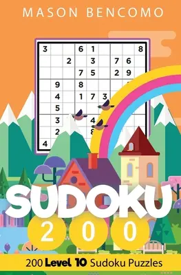 Sudoku 200: Los Sudokus más difíciles del mundo - Sudoku 200: The Hardest Sudoku Puzzles In The World