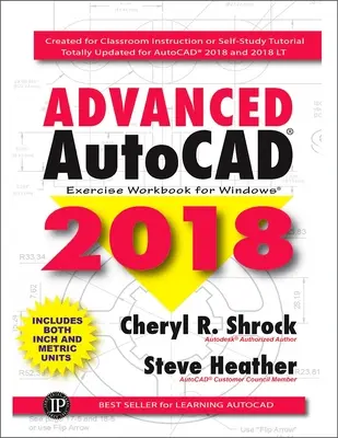 AutoCAD(R) 2018 Avanzado: Cuaderno de ejercicios - Advanced AutoCAD(R) 2018: Exercise Workbook