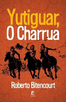 Yutiguar, O Charrua