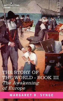 El despertar de Europa, Libro III de la Historia del Mundo - The Awakening of Europe, Book III of the Story of the World