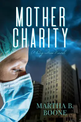 Madre Caridad: Una gran novela libre - Mother Charity: A Big Free Novel