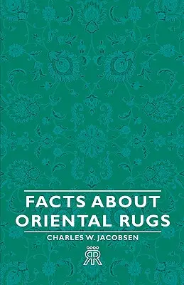 Datos sobre las alfombras orientales - Facts about Oriental Rugs