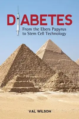 Diabetes: Del papiro de Ebers a la tecnología de células madre - Diabetes: From the Ebers Papyrus to Stem Cell Technology