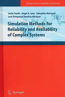 Métodos de simulación para la fiabilidad y disponibilidad de sistemas complejos - Simulation Methods for Reliability and Availability of Complex Systems