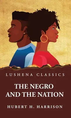 El negro y la nación - The Negro and the Nation