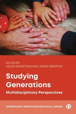 Estudiar las generaciones: Perspectivas multidisciplinares - Studying Generations: Multidisciplinary Perspectives