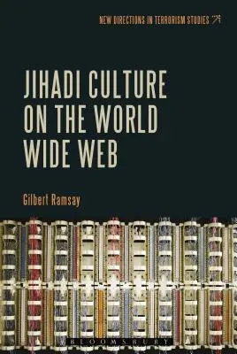 La cultura yihadista en la Red - Jihadi Culture on the World Wide Web