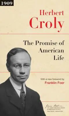 La promesa de la vida americana: Edición actualizada - The Promise of American Life: Updated Edition