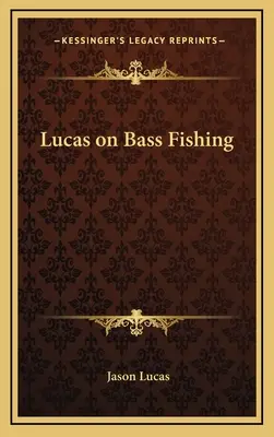 Lucas y la pesca de la lubina - Lucas on Bass Fishing