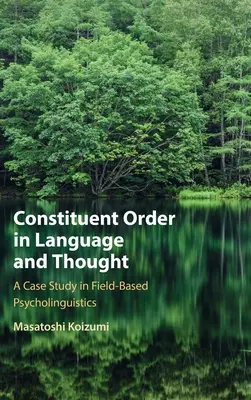 El orden constitutivo en el lenguaje y el pensamiento - Constituent Order in Language and Thought
