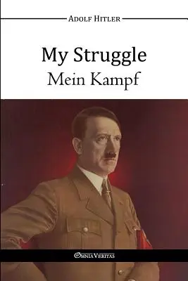 Mi lucha - Mein Kampf - My Struggle - Mein Kampf