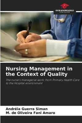 La gestión de enfermería en el contexto de la calidad - Nursing Management in the Context of Quality