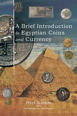 Breve introducción a la moneda egipcia - A Brief Introduction to Egyptian Coins and Currency