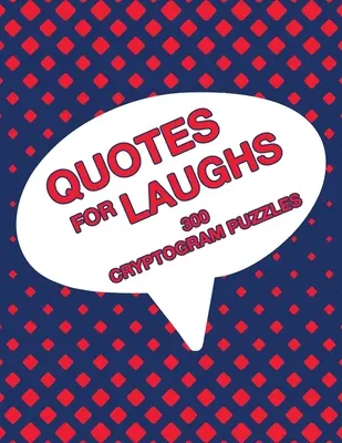 Citas para reír: Inspiraciones Humorísticas Criptograma Puzzle Libro de Actividades Juegos Gran Tamaño de Impresión Criptografía Tema Rojo Diseño Tapa Blanda - Quotes For Laughs: Humorous Inspirations Cryptogram Puzzle Activity Book Games Large Print Size Cryptography Red Theme Design Soft Cover