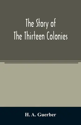 La historia de las trece colonias - The story of the thirteen colonies