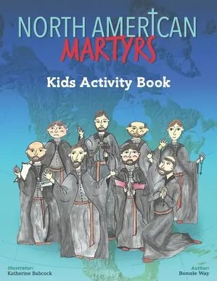 Libro de actividades para niños sobre los mártires de América del Norte - North American Martyrs Kids Activity Book