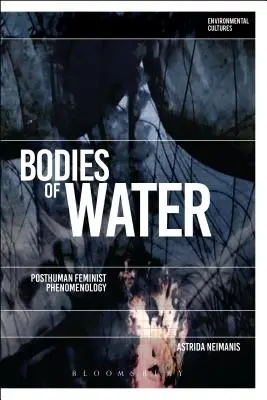 Cuerpos de agua: Fenomenología feminista posthumana - Bodies of Water: Posthuman Feminist Phenomenology