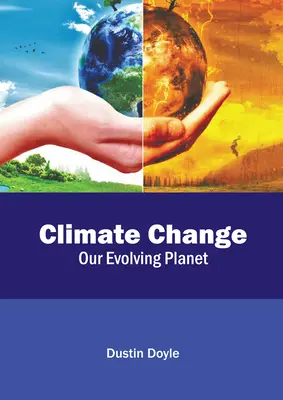 El cambio climático: Nuestro planeta en evolución - Climate Change: Our Evolving Planet