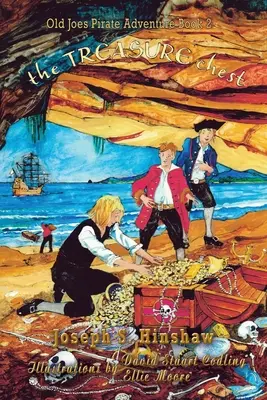 El cofre del tesoro: La aventura pirata del viejo Joe - The Treasure Chest: Old Joe's Pirate Adventure