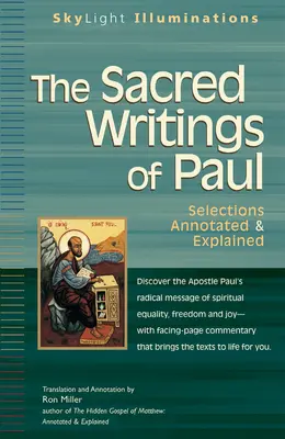 Los Escritos Sagrados de Pablo: Comentados y explicados - The Sacred Writings of Paul: Annotated & Explained