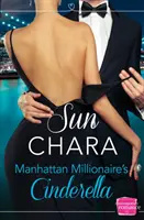 La Cenicienta del millonario de Manhattan - Manhattan Millionaire's Cinderella