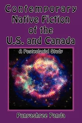 Narrativa nativa contemporánea de Estados Unidos y Canadá: Un estudio postcolonial - Contemporary Native Fiction of the US and Canada: A Postcolonial Study