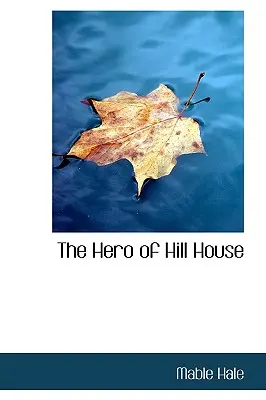 El héroe de Hill House - The Hero of Hill House
