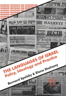 Las lenguas de Israel: Ideología política y práctica - The Languages of Israel: Policy Ideology and Practice