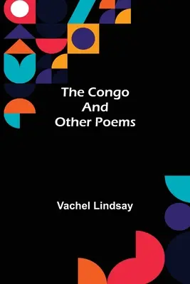 El Congo y otros poemas - The Congo and Other Poems