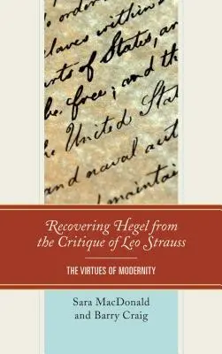 Recuperar a Hegel de la crítica de Leo Strauss: Las virtudes de la modernidad - Recovering Hegel from the Critique of Leo Strauss: The Virtues of Modernity