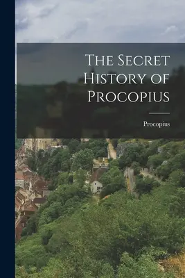 La historia secreta de Procopio - The Secret History of Procopius