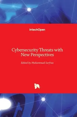 Amenazas a la Ciberseguridad con Nuevas Perspectivas - Cybersecurity Threats with New Perspectives