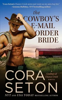 La novia por correo electrónico del vaquero - The Cowboy's E-Mail Order Bride