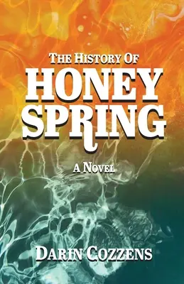 La historia de Honey Spring - The History of Honey Spring