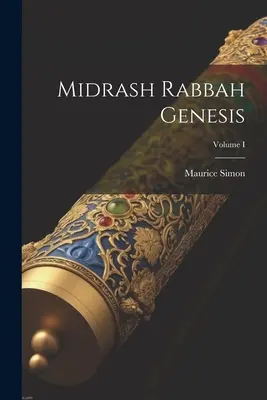 Midrash Rabbah Génesis; Volumen I - Midrash Rabbah Genesis; Volume I