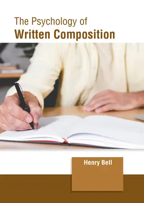 La psicología de la composición escrita - The Psychology of Written Composition